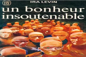 Un bonheur insoutenable